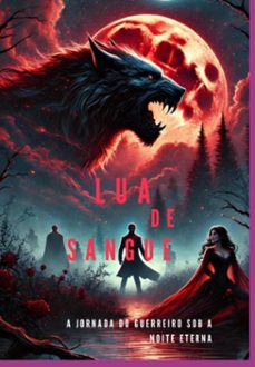lua de sangue (ebook)-augusto cesar servalhe fernandes-3410007795880
