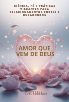 amor que vem de deus (ebook)-stefany albuquerque-3410008870180