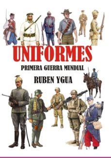uniformes -primera guerra mundial (ebook)-ruben ygua-3410009147380