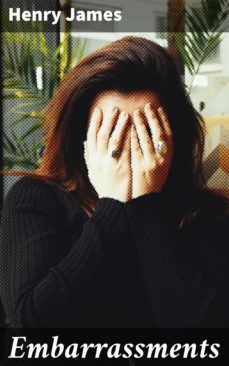 embarrassments (ebook)-henry james-4057664641380
