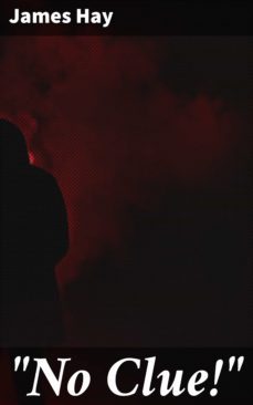 "no clue!" (ebook)-james hay-4064066210380