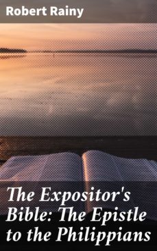 the expositor's bible: the epistle to the philippians (ebook)-robert rainy-4064066219680