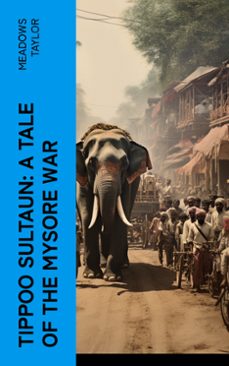 tippoo sultaun: a tale of the mysore war (ebook)-meadows taylor-4066339561380