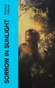 sorrow in sunlight (ebook)-ronald firbank-4066339571280