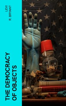 the democracy of objects (ebook)-levi r. bryant-4066339579880