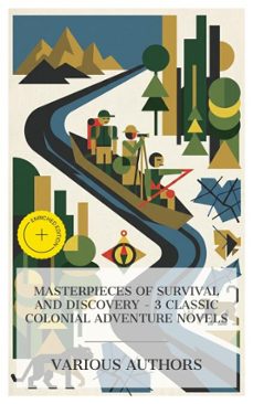 masterpieces of survival and discovery  3 classic colonial adventure novels (ebook)-mayne reid-edward sylvester ellis-edgar wallace-4066339984080