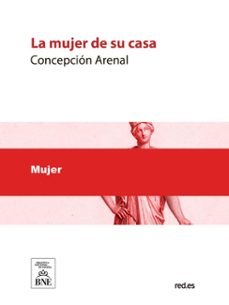 la mujer de su casa (ebook)-concepcion arenal-4099995489880