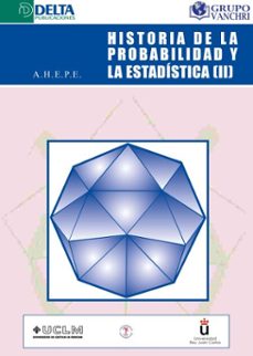 historia de la probabilidad y estadistica ii (ebook)-jesús santos-4099995622980