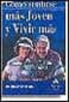 como sentirse mas joven y vivir mas: añada años a su vida de form a natural-bruce goldberg-9788497350136