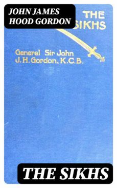 the sikhs (ebook)-john james hood gordon-8596547087380