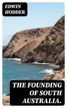 the founding of south australia. (ebook)-8596547321880