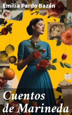cuentos de marineda (ebook)-emilia pardo bazan-8596547817680
