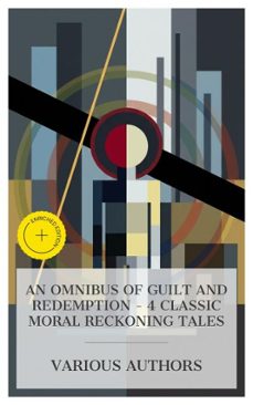 an omnibus of guilt and redemption  4 classic moral reckoning tales (ebook)-fyodor dostoevsky-émile zola-oscar wilde-8596547873280
