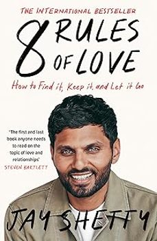 8 rules of love: how to find it, keep it, and let it go-jay shetty-9780008744380
