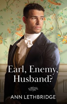 earl, enemy, husband?-ann lethbridge-9780008947880