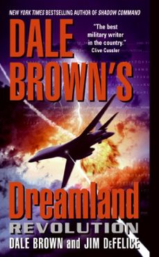 dale brown's dreamland: revolution (ebook)-dale brown-jim defelice-9780061980480