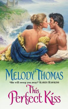 this perfect kiss (ebook)-melody thomas-9780062092380