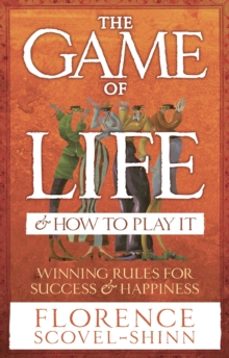 the game of life & how to play it-florence scovel shinn-9780091906580