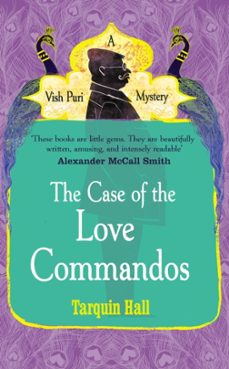 the case of the love commandos-tarquin hall-9780099561880