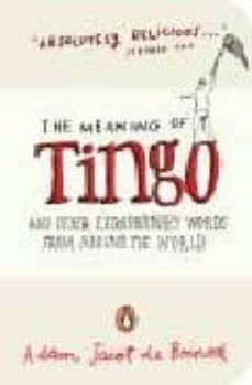 the meaning of tingo.-adam jacot de boinod-9780141021980