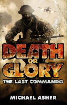 death or glory i: the last commando (ebook)-michael asher-9780141924380