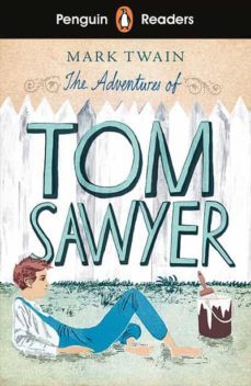 the adventures of tom sawyer (penguin readers) level 2-9780241430880