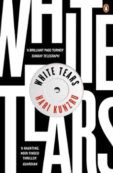 white tears-hari kunzru-9780241977880