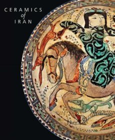 ceramics of iran: islamic pottery in the sarikhani collection-9780300254280