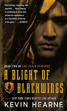 a blight of blackwings (ebook)-kevin hearne-9780345548580
