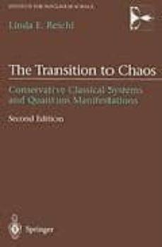 the transition to chaos: conservative classical systems and quant um manifestaions (2nd ed.)-linda e. reichl-9780387987880