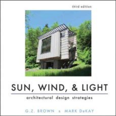 sun, wind, and light: architectural design strategies-g.z. brown-9780470945780