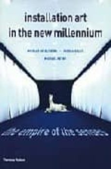 installation art in the new millennium-nicolas de (et al.) oliveira-9780500238080