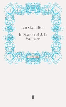 in search of j. d. salinger (ebook)-ian hamilton-9780571269280