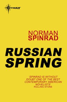 russian spring (ebook)-norman spinrad-9780575117280