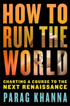 how to run the world (ebook)-parag khanna-9780679604280