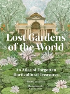 lost gardens of the world-sandra lawrence-9780711292680
