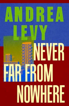 never far from nowhere-andrea levy-9780755372980