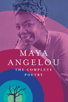 the complete poetry-maya angelou-9780812997880