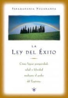 la ley del exito como lograr prosperidad, salud y felicidad media nte el poder del espiritu-9780876121580