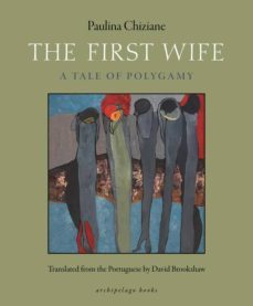 the first wife-paulina chiziane-9780914671480