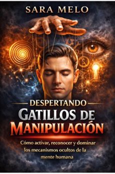 desencadenantes de manipulacion del despertar (ebook)-sara melo-9780992991180