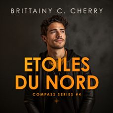 compass - tome 04 : etoiles du nord (audiolibro)-brittainy c. cherry-9781004150380