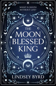 the moon blessed king (ebook)-lindsey byrd-9781035046980