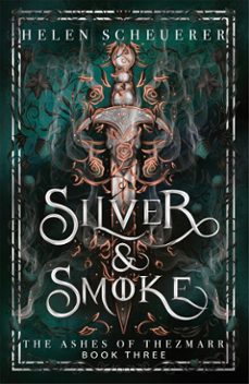 silver &amp; smoke (ebook)-helen scheuerer-9781035067480