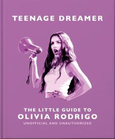 teenage dreamer: the little guide to olivia rodrigo-9781035433780