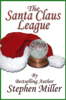 the santa claus league t'was the night before christmas (ebook)-stephen miller-9781310994180