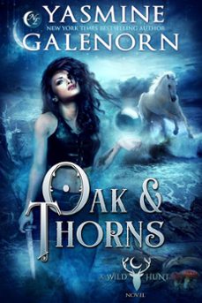 oak &amp; thorns (ebook)-yasmine galenorn-9781386224280