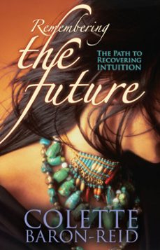 remembering the future (ebook)-colette baron reid-9781401919580