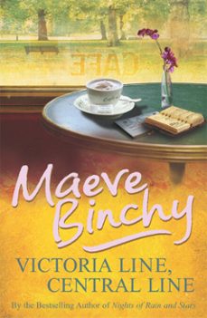 victoria line, central line-maeve binchy-9781409049180
