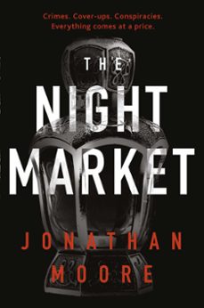 the night market (ebook)-jonathan moore-9781409159780
